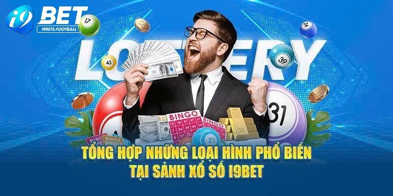 Đa dạng các loại hình lô tô tại I9BET để thành viên lựa chọn