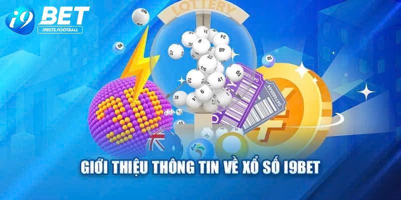 Các thông tin tổng quan cần biết về sảnh lô tô i9bet